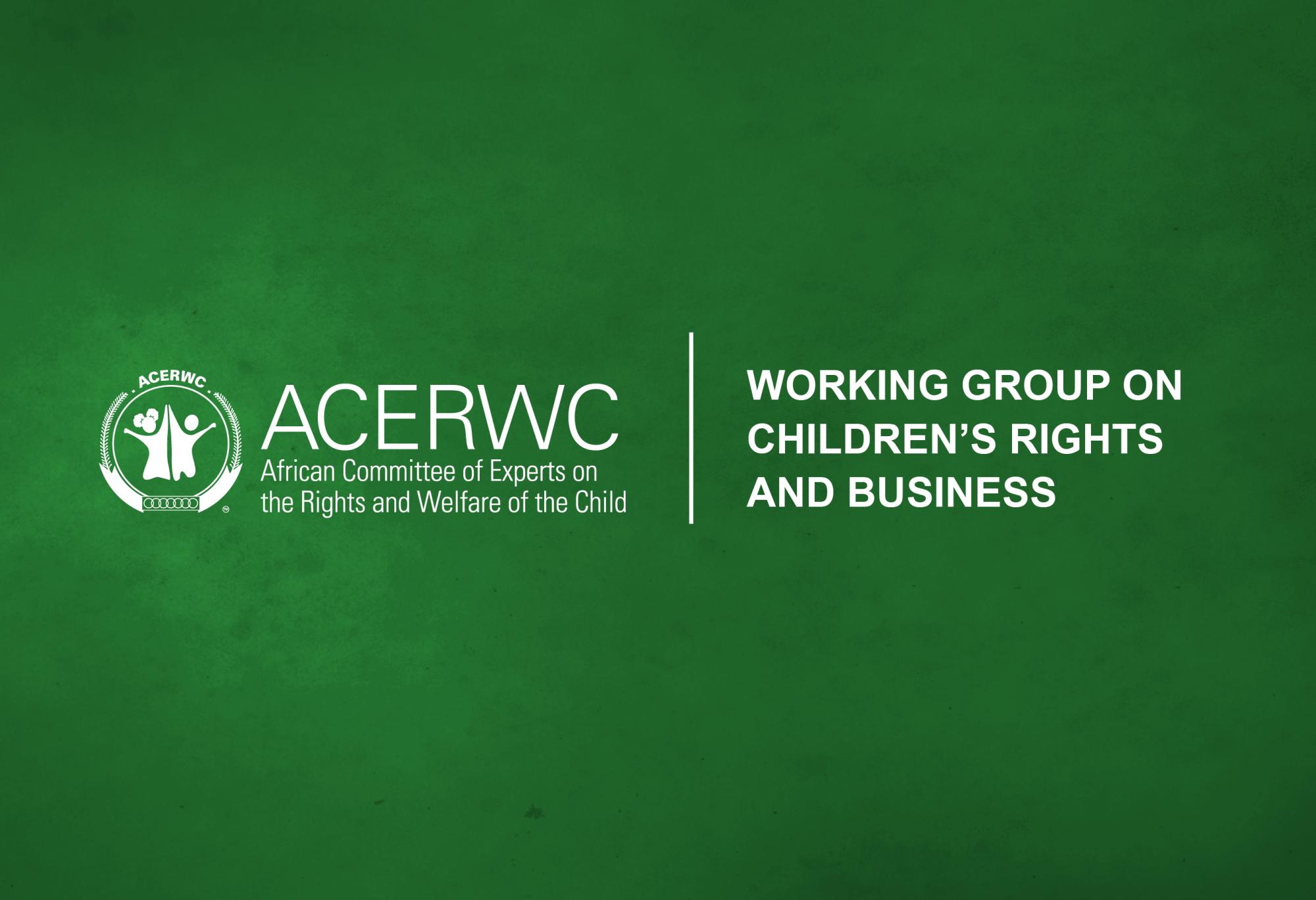 Statement of the African Committee of Experts on the Rights and Welfare of the Child Working Group on Children’s Rights and Business on the World Day Against Child Labour