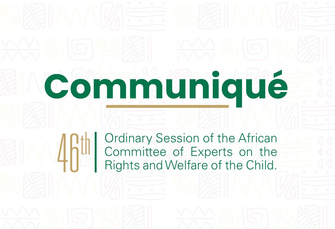 Communique 46th Ordinary Session of ACERWC