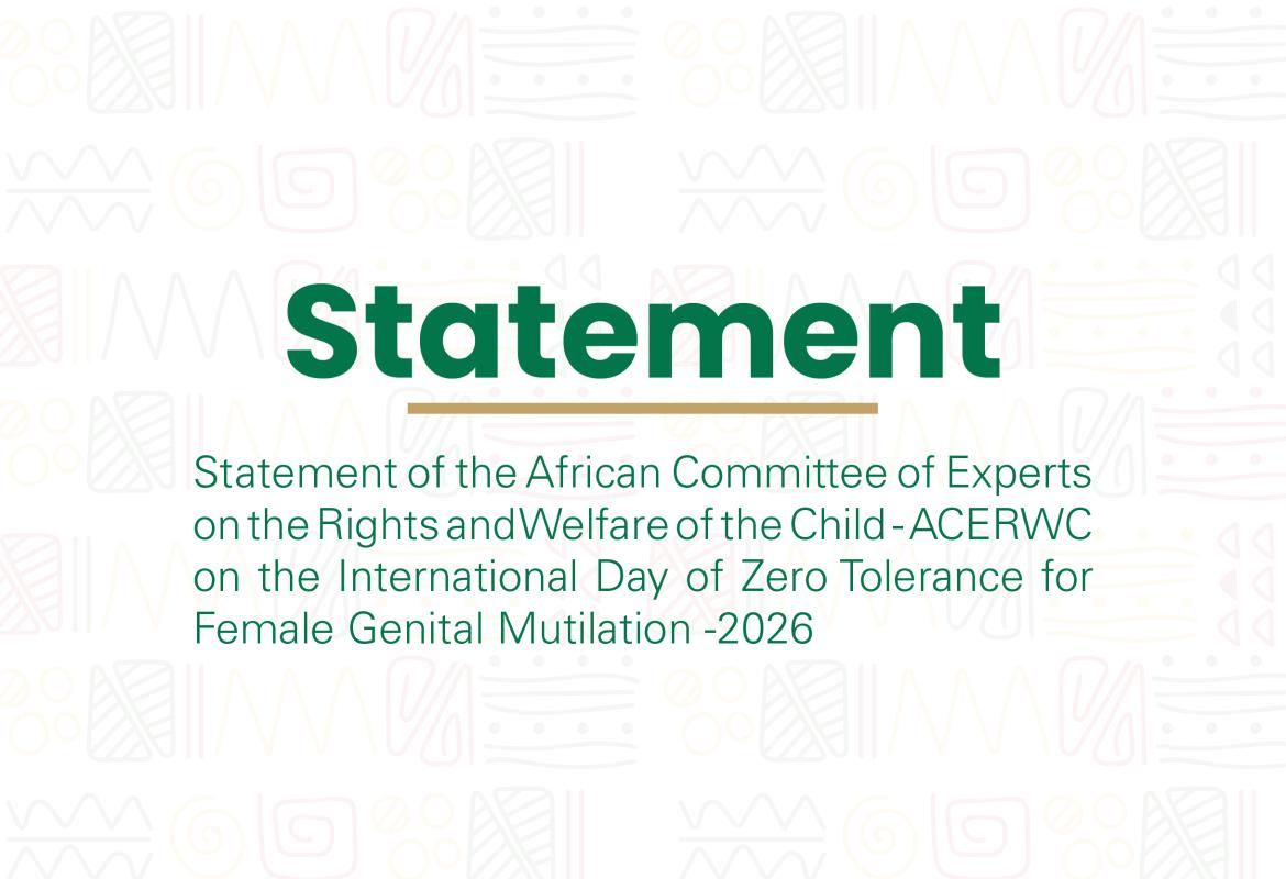Statement of ACERWC on the International Day of Zero Tolerance for Female Genital Mutilation