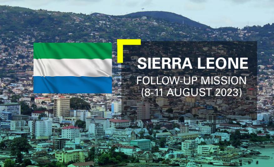 Sierra Leone Follow up Mission