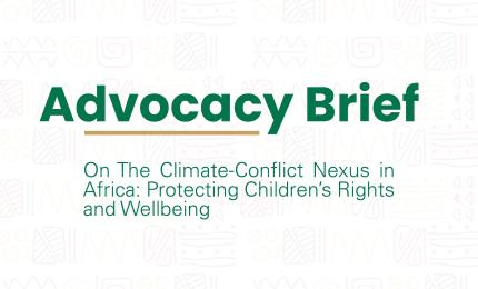ACERWC Advocacy Brief on The Climate-Conflict Nexus in Africa